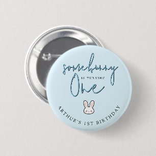 Some Bunny is turning One 1st Birthday Celebration 6 Cm Round Badge