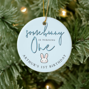 Some Bunny is turning One 1st Birthday Celebration Ceramic Tree Decoration
