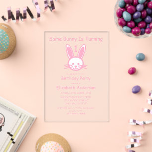 Some Bunny Is Turning One: First Birthday Acrylic Invitations
