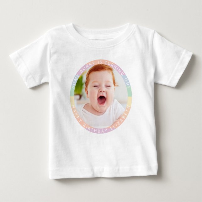 Some Bunny is Turning One Rainbow Birthday Photo Baby T-Shirt (Front)
