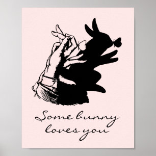Some Bunny Love Pun Pastel Pink With Black Shadow Poster
