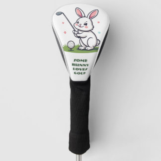 Some Bunny Loves Golf Spring Garden Green Funny  Head Cover