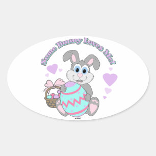 Some Bunny Loves Me! Easter Bunny Oval Sticker