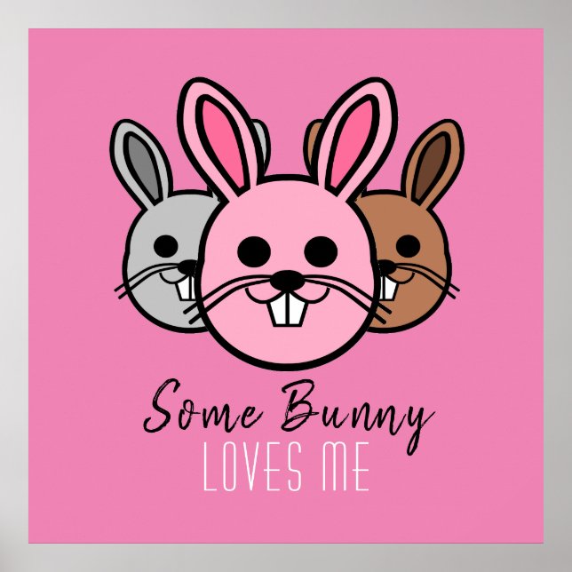 Some Bunny Loves Me Poster (Front)