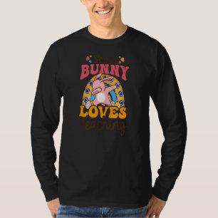 Some Bunny Loves Teaching Teacher Easter T-Shirt