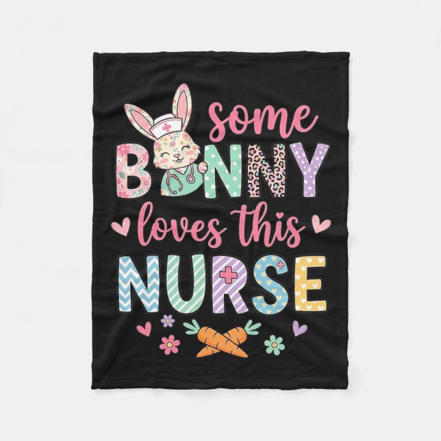 Some Bunny Loves This Nurse Cute Rabbit Funny Fleece Blanket (Front)