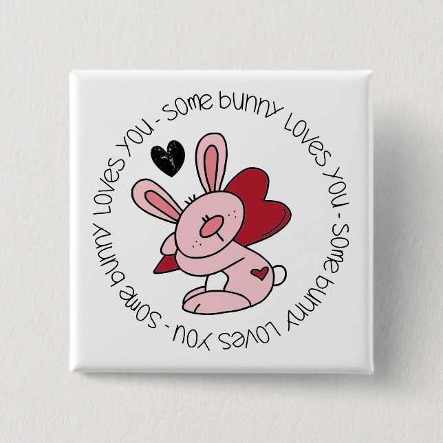 Some Bunny Loves You 15 Cm Square Badge (Front)