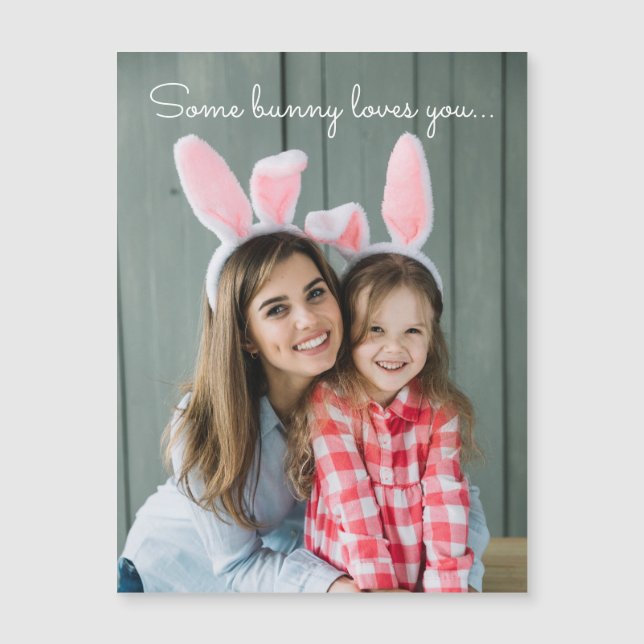 Some Bunny Loves You Easter Custom Photo Template (Front)
