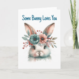 Some Bunny Loves You Easter Greeting Card