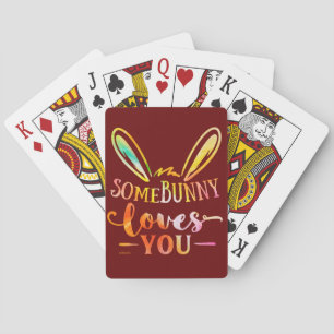 SOME BUNNY LOVES YOU funny easter holiday gift Playing Cards