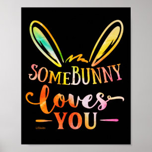 SOME BUNNY LOVES YOU funny easter holiday gift     Poster