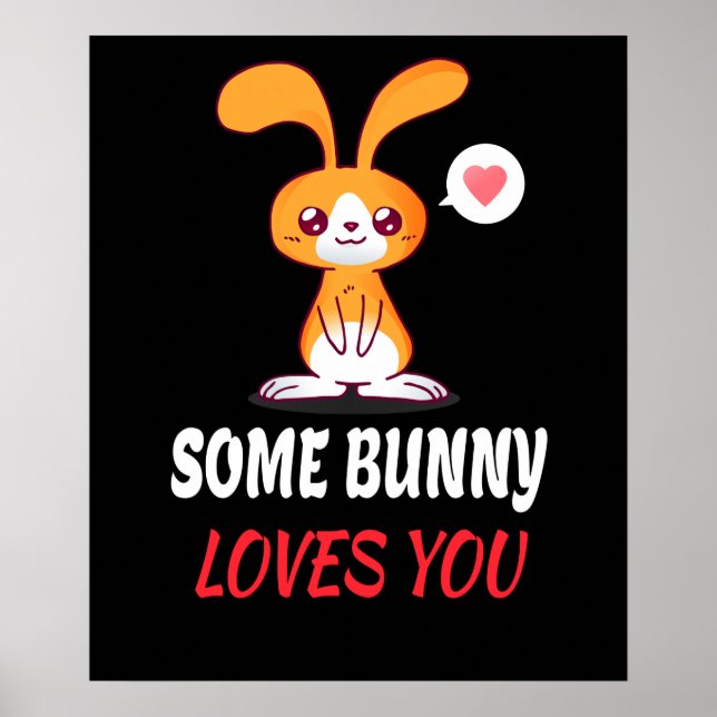 Some Bunny Loves You In Partnership Poster (Front)