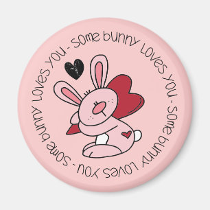 Some Bunny Loves You Magnet