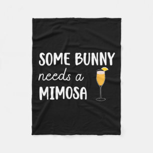 Some Bunny Needs A Mimosa Funny Men Women Easter Fleece Blanket