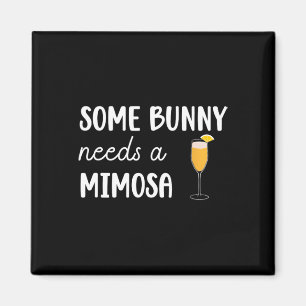 Some Bunny Needs A Mimosa Funny Men Women Easter  Magnet