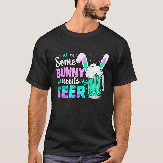 Some Bunny Needs Beer Easter Poison T-Shirt (Front)