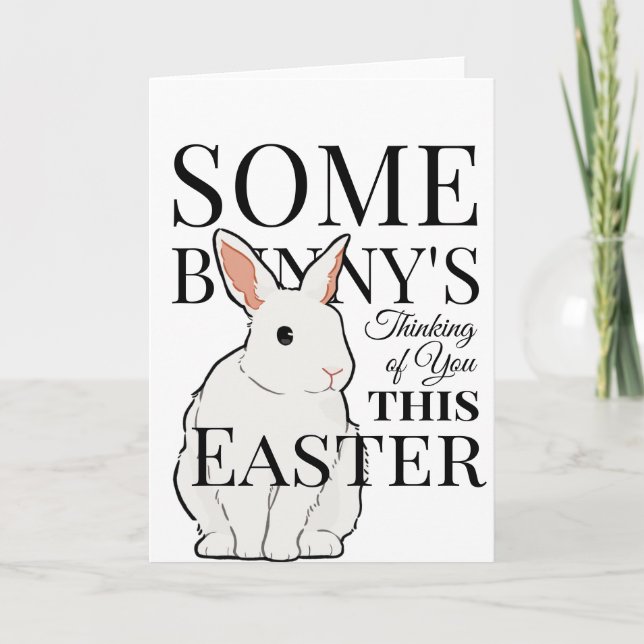 Some Bunny's Thinking of You This Easter Rabbit Holiday Card (Front)