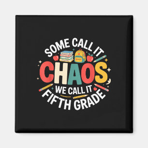 Some call chaos call fifth grade school squad magnet