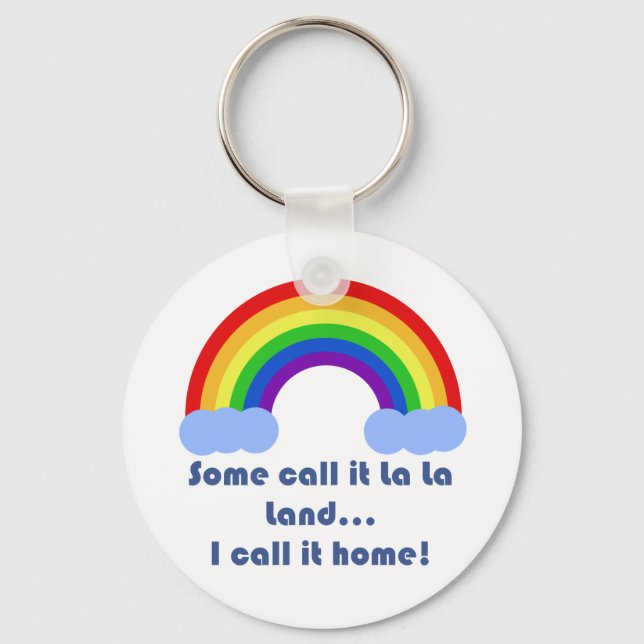 Some Call it La La Land Keychain (Front)