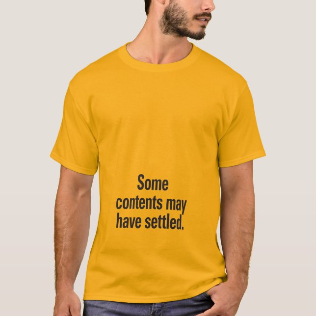 Some contents may have settled Black Text Low T-Shirt (Front)