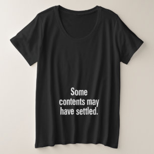 Some contents may have settled White Text Low Plus Size T-Shirt