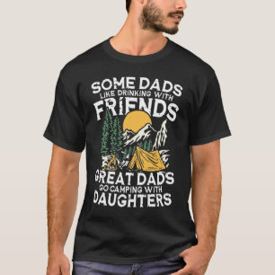 Some Dads Like Drinking With Friends T-Shirt