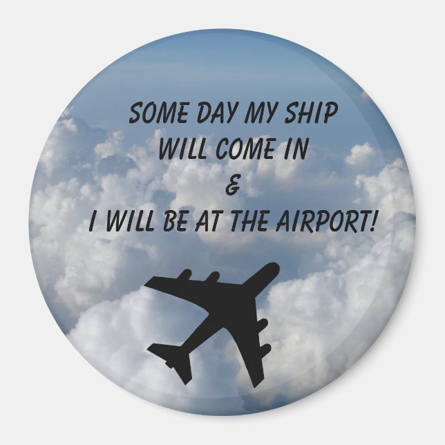 Some Day Round Magnet (Front)