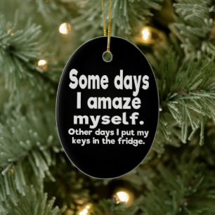 Some days I amaze myself Ceramic Tree Decoration