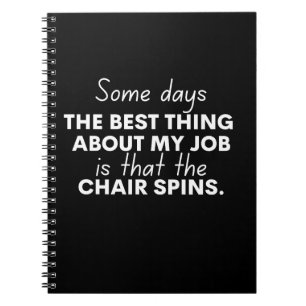 Some days the best thing about my job is that notebook
