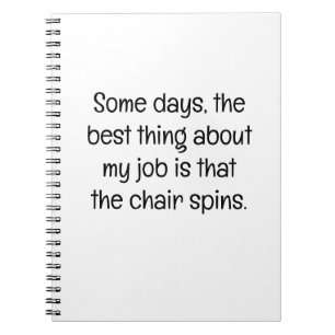 Some Days, the Best Thing at Work Notebook