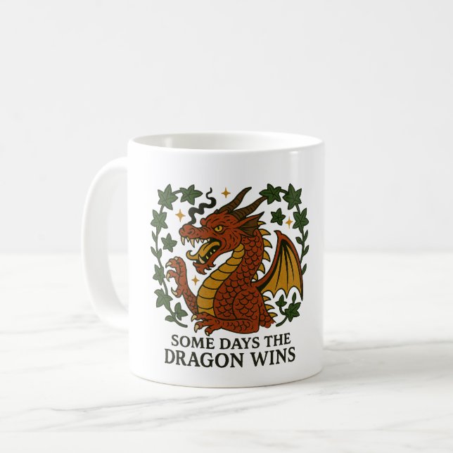 Some days the Dragon Wins                          Coffee Mug (Front Left)