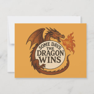 Some days the Dragon Wins                          Postcard