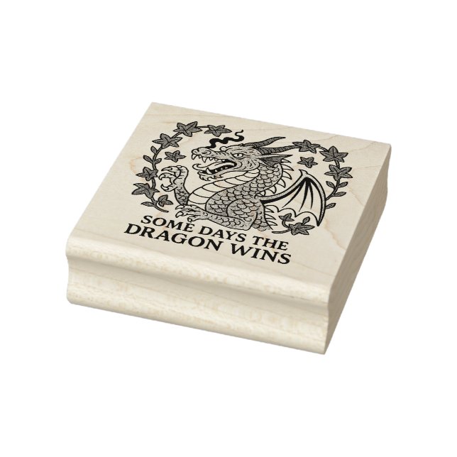 Some days the Dragon Wins Rubber Stamp (Stamp)