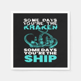 Some Days You are The Kraken Pirates Napkin