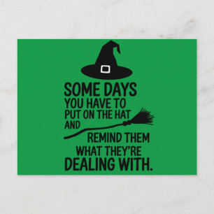 Some Days You Have To Put On The Hat Halloween Postcard