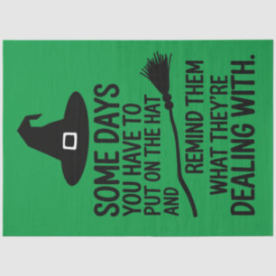 Some Days You Have To Put On The Hat Halloween Tissue Paper