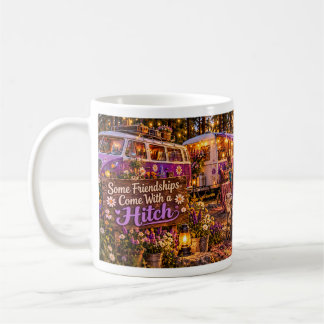 Some Friendships Come With a Hitch Vintage Camper Coffee Mug