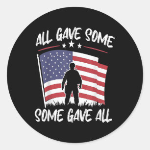 Some Gave All Memorial Day Men Veterans Day Partio Classic Round Sticker