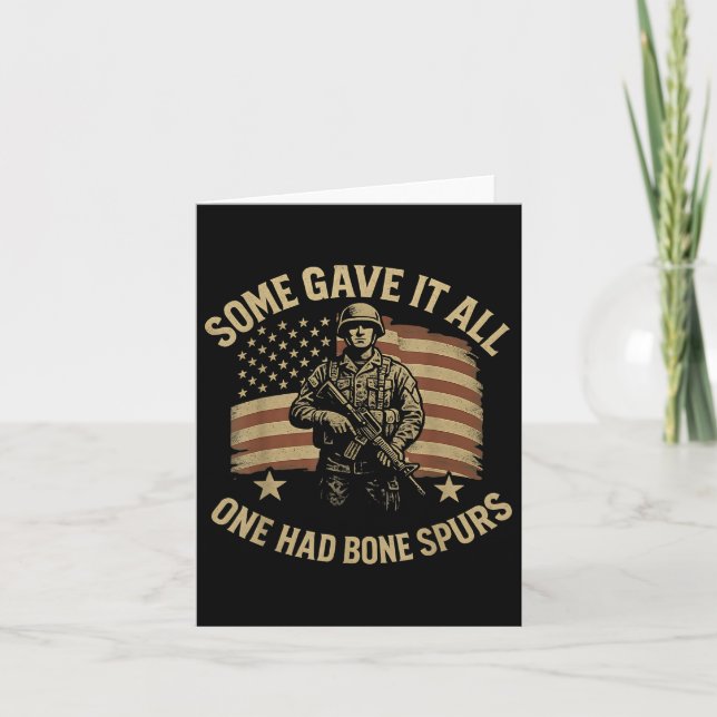Some Gave It All One Had Bone Spurs Veterans Us Fl Card (Front)