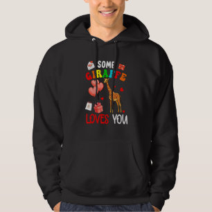Some Giraffe Loves You Valentine's Day Animal Hoodie