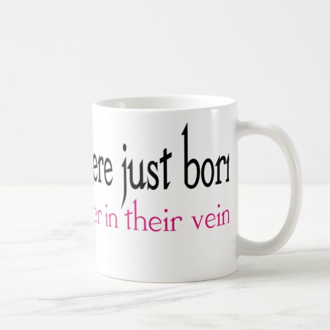Some girls are born with glitter in their veins coffee mug (Right)