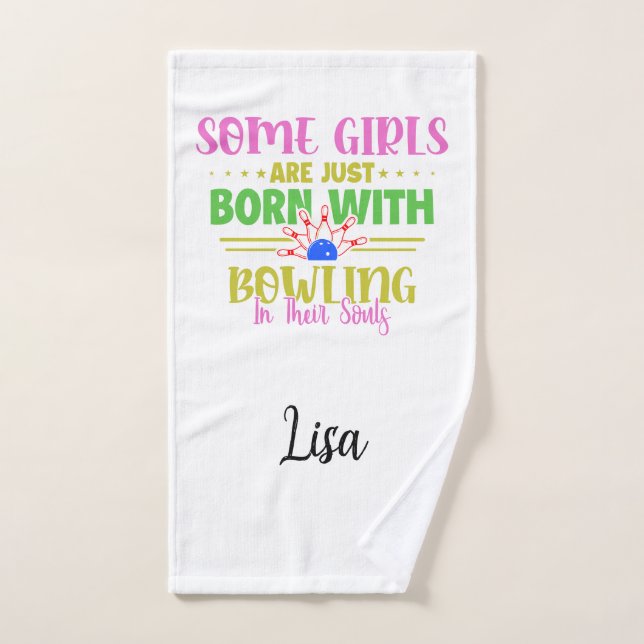 Some Girls Are Just Born With Bowling In Souls Hand Towel (Hand Towel)
