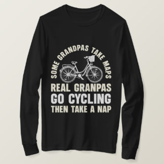Some Grandpas Go Cycling Funny Cycle T-Shirt