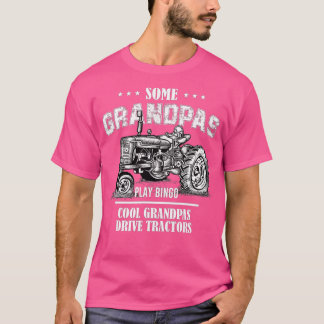 Some Grandpas Play Bingo Cool Grandpas Drive Tract T-Shirt