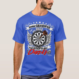 some Grandpas play BINGO cool Granpas play DARTS T-Shirt