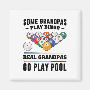 Some Grandpas Play Bingo Real Grandpas Go Play Poo Magnet