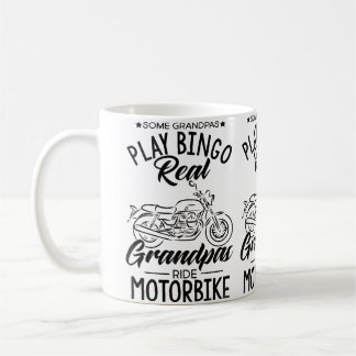 Some Grandpas Play Bingo Real Grandpas Ride Motorb Coffee Mug