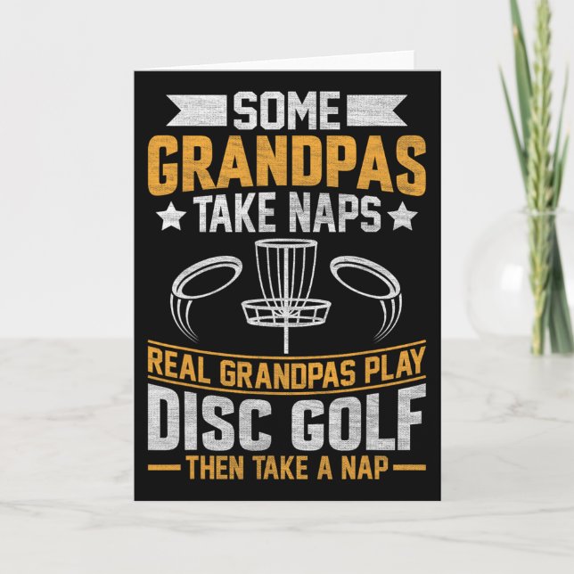 Some Grandpas Take Naps, Funny Grandpa Disc Golf P Card (Front)