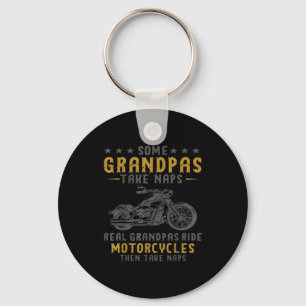 Some Grandpas Take Naps Real Grandpas Ride Motorcy Key Ring
