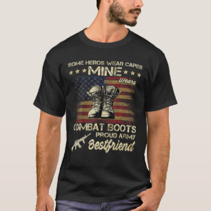 Some Heros Wear Cape Mine Wears Combat Boots Army T-Shirt